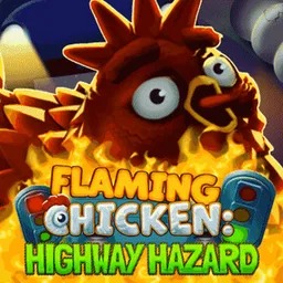 Flaming Chicken: Highway Hazard